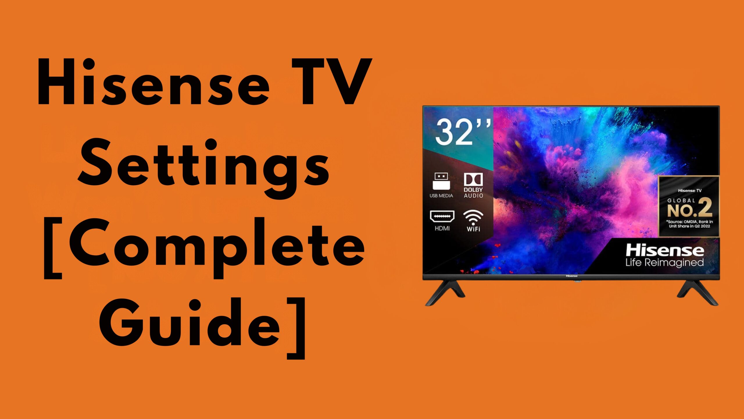 Hisense TV Settings [Complete Guide]