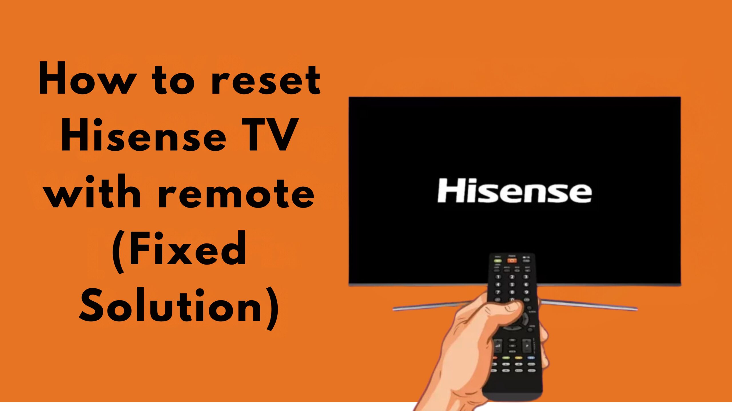 How to reset Hisense TV with remote (Fixed Solution)