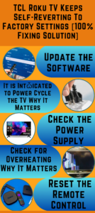 TCL Roku TV Keeps Self-Reverting To Factory Settings [100% Fixing Solution]
