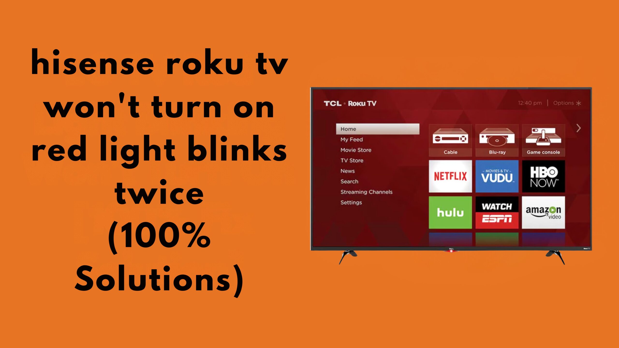 hisense roku tv won't turn on red light blinks twice (100% Solutions)