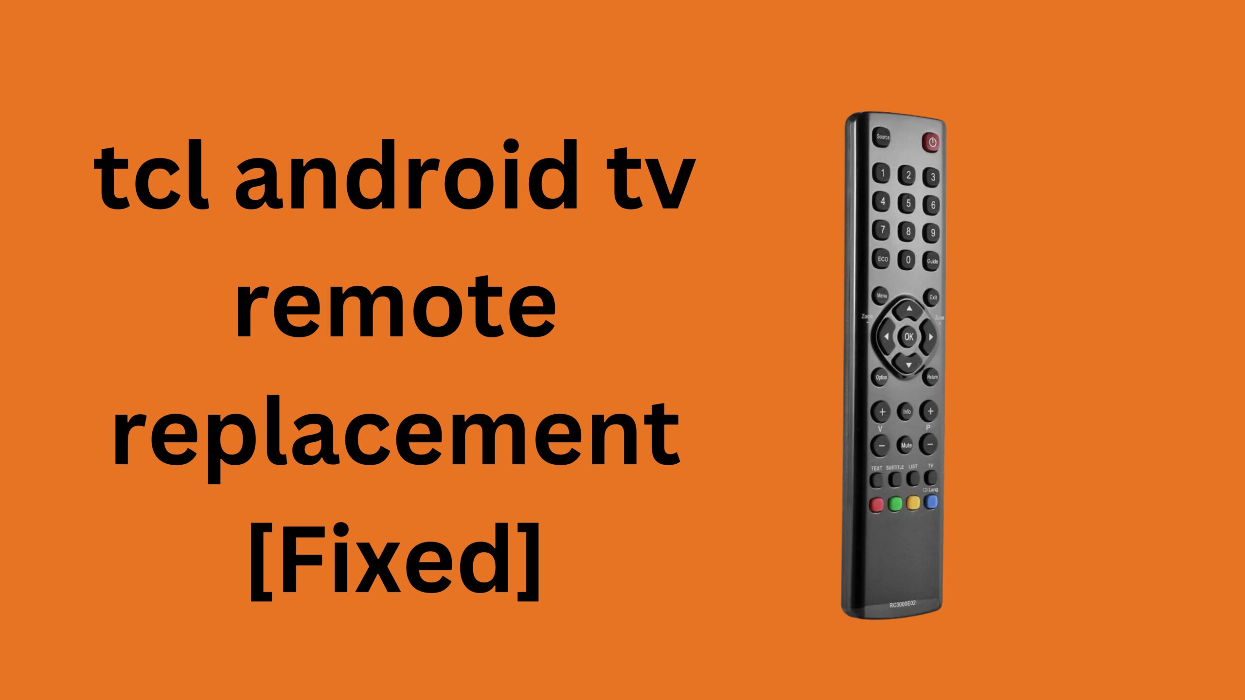 Tcl Android Tv Remote Replacement [Fixed]